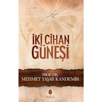 İki Cihan Güneşi - M. Yaşar Kandemir