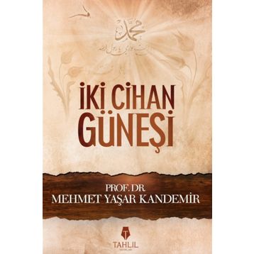 İki Cihan Güneşi - M. Yaşar Kandemir