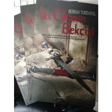 İKI CIHANIN BEKÇISI - BERRAK YURDAKUL