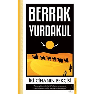 İKI CIHANIN BEKÇISI - BERRAK YURDAKUL