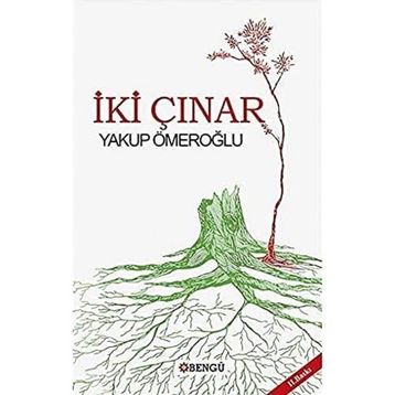 İki Çınar Yakup Ömeroğlu