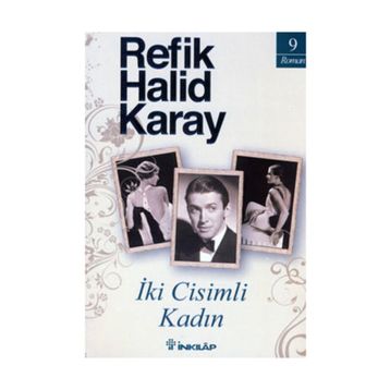 İKİ CISIMLI KADIN - REFIK HALID KARAY