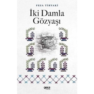 İki Damla Gözyaşı - Feza Tiryaki