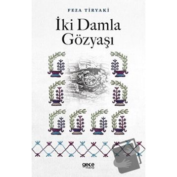 İki Damla Gözyaşı - Feza Tiryaki