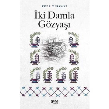 İki Damla Gözyaşı - Feza Tiryaki