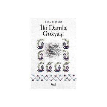 İki Damla Gözyaşı - Feza Tiryaki