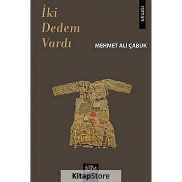 İki Dedem Vardı - Mehmet Ali Çabuk
