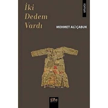 İki Dedem Vardı - Mehmet Ali Çabuk