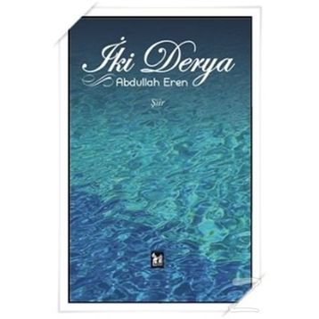 İki Derya - Abdullah Eren