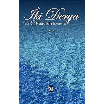 İki Derya - Abdullah Eren