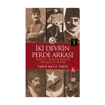 İKİ DEVRIN PERDE ARKASI - SAMIH NAFIZ TANSU