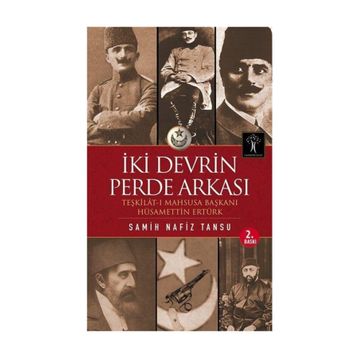İKİ DEVRIN PERDE ARKASI - SAMIH NAFIZ TANSU