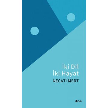 İki Dil İki Hayat - Necati Mert