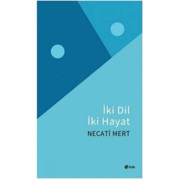 İki Dil İki Hayat - Necati Mert