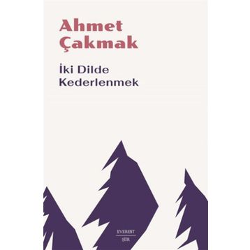 İki Dilde Kederlenmek Everest Yayınları