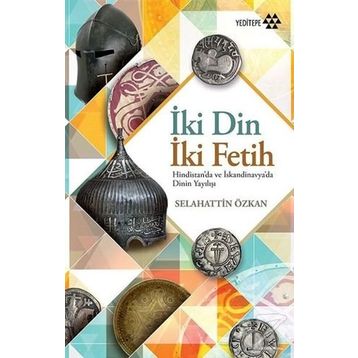 İki Din İki Fetih - Selahhattin Özkan