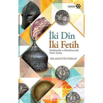 İki Din İki Fetih - Selahhattin Özkan