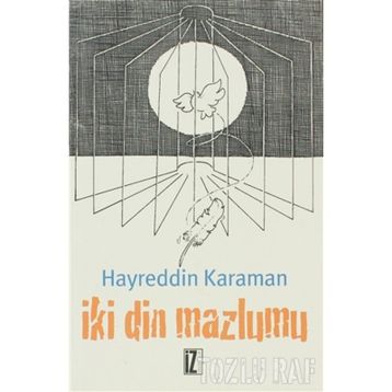 İKİ DIN MAZLUMU - HAYREDDIN KARAMAN