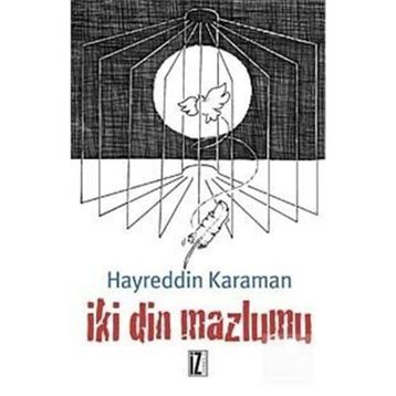 İKİ DIN MAZLUMU - HAYREDDIN KARAMAN
