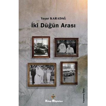 İki Düğün Arası - Yaşar Karadağ