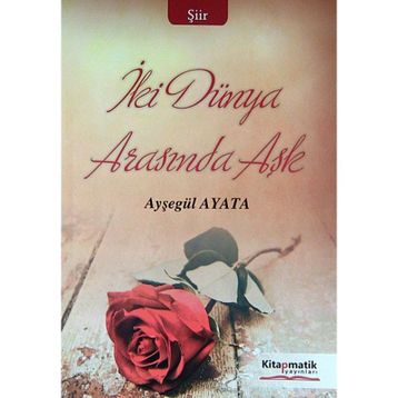 İki Dünya Arasında Aşk - Ayşegül Ayata