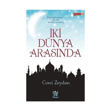 İki Dünya Arasında - Corci Zeydan