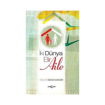 İki Dünya Bir Aile - Özcan Güngör
