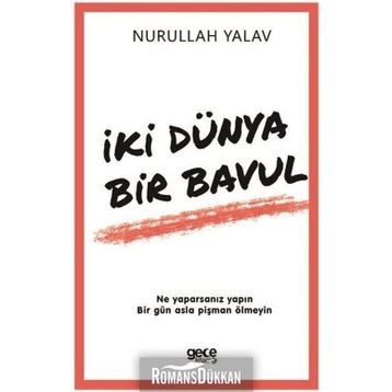 İki Dünya Bir Bavul - Nurullah Yalav