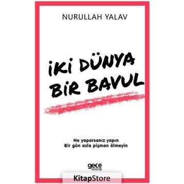 İki Dünya Bir Bavul - Nurullah Yalav