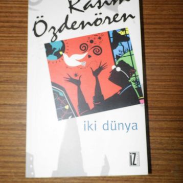 İKİ DÜNYA - RASIM ÖZDENÖREN
