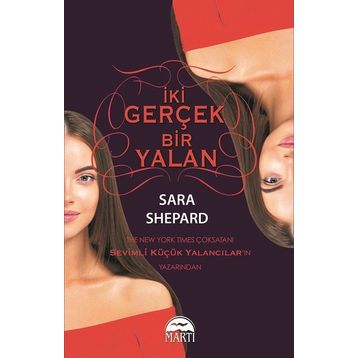 İki Gerçek Bir Yalan / Sara Shepard