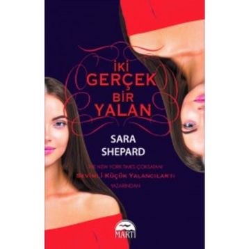 İki Gerçek Bir Yalan / Sara Shepard