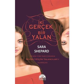 İki Gerçek Bir Yalan / Sara Shepard