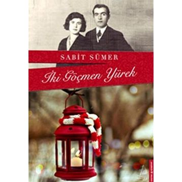 İki Göçmen Yürek - Sabit Sümer
