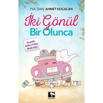 İki Gönül Bir Olunca - Psk. Dan. Ahmet Kocacan