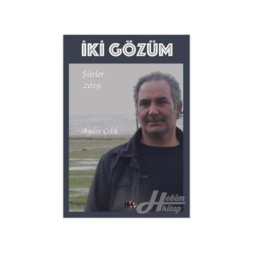 İki Gözüm - Aydın Çelik