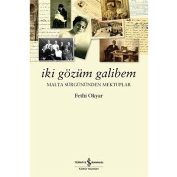 İki Gözüm Galibem - Fethi Okyar