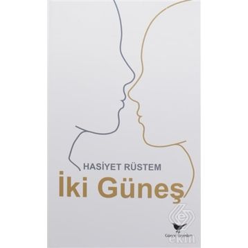 İki Güneş - Hasiyet Rüstem