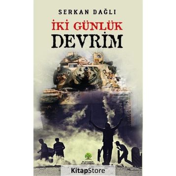İki Günlük Devrim - Serkan Dağlı