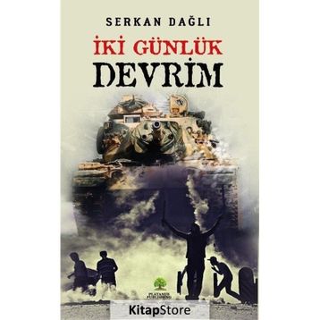 İki Günlük Devrim - Serkan Dağlı