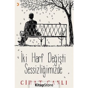 İki Harf Değişti Sessizliğimizde - Cihat Canlı