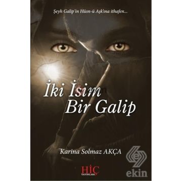 İki İsim Bir Galip - Karina Solmaz Akça