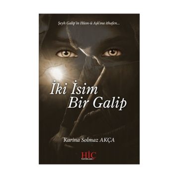 İki İsim Bir Galip - Karina Solmaz Akça