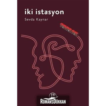 İki İstasyon - Sevda Kaynar