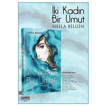 İki Kadın Bir Umut - Nejla Bilgin