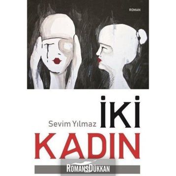 İki Kadın - Sevim Yılmaz