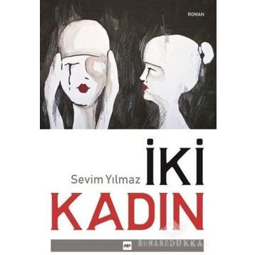 İki Kadın - Sevim Yılmaz