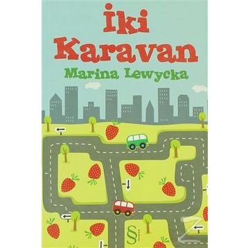 İKİ KARAVAN - MARINA LEWYCKA