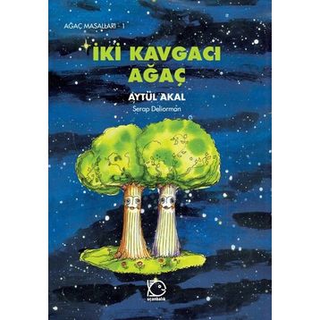 İKİ KAVGACI AĞAÇ - AYTÜL AKAL