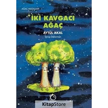 İKİ KAVGACI AĞAÇ - AYTÜL AKAL